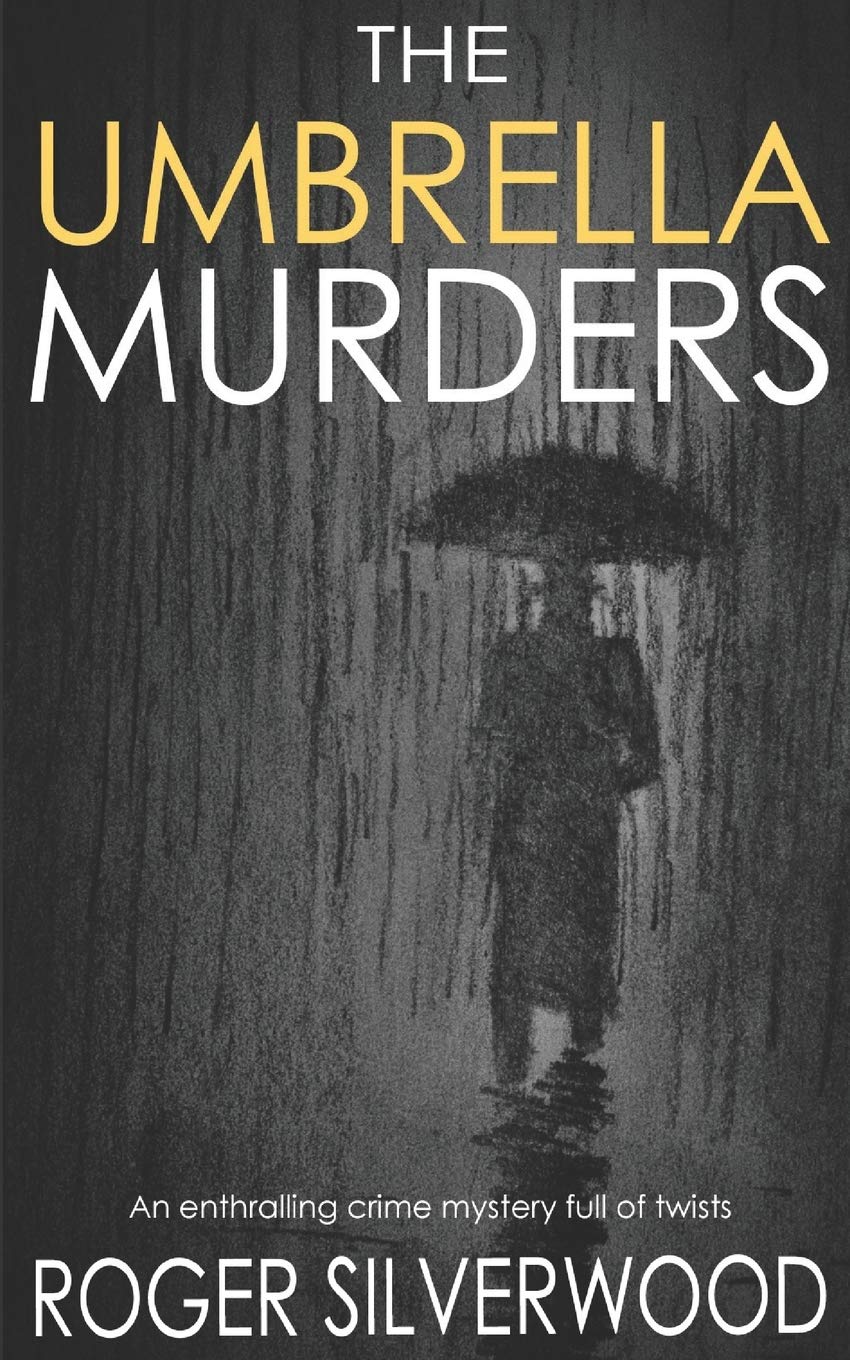 THE UMBRELLA MURDERS an enthralling crime mystery full of twists (Yorkshire Murder Mysteries)