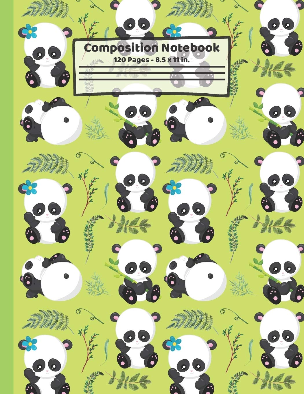 Creabooks PublishingsPandas Composition Notebook: Panda Bear Gifts: Paperback Blank Wide Ruled Lined Paper Journal for School: 8.5" x 11"