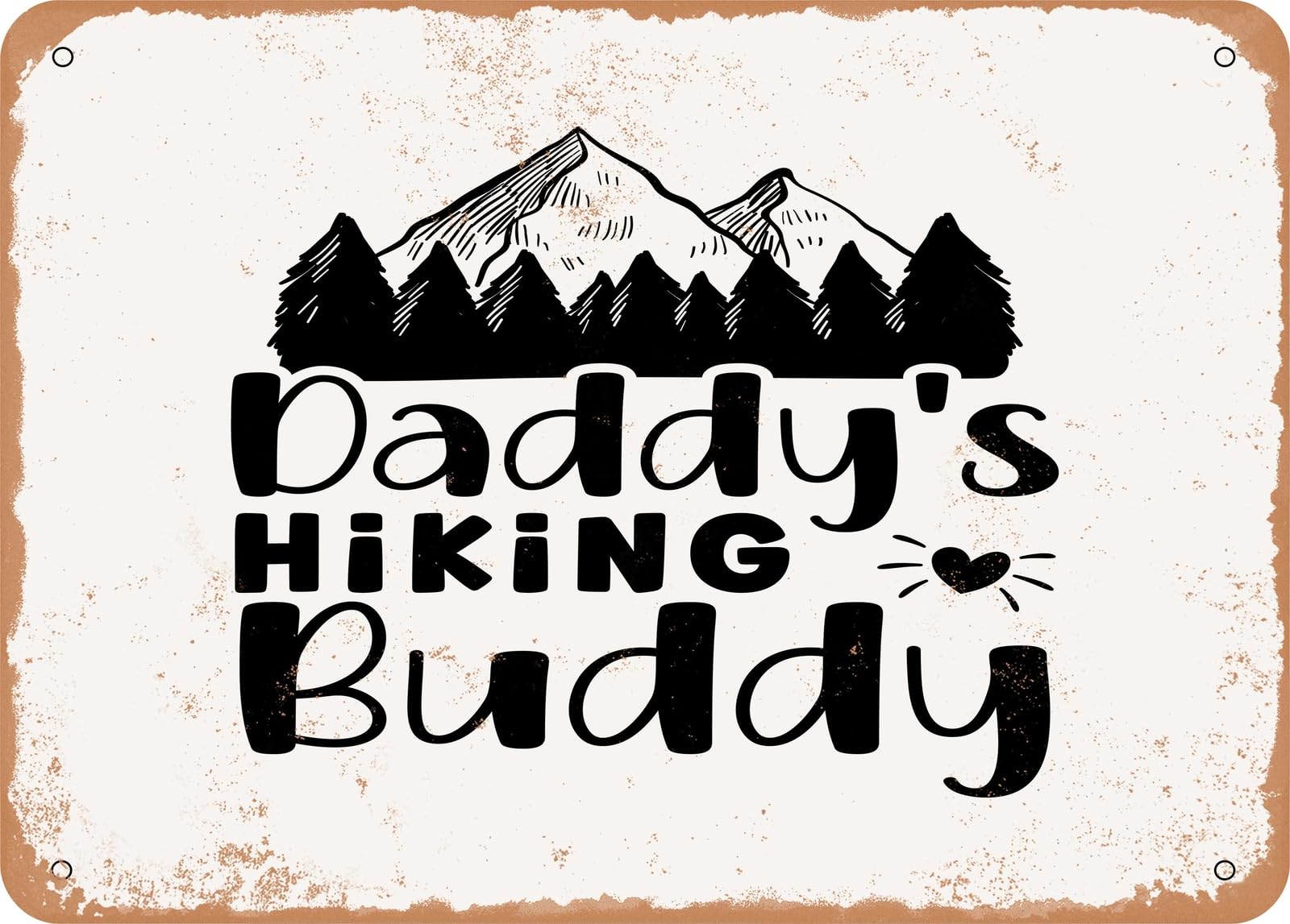 Miaomansenstore Metal Sign - Daddy's Hiking Buddy - Vintage Look Sign Home Decor