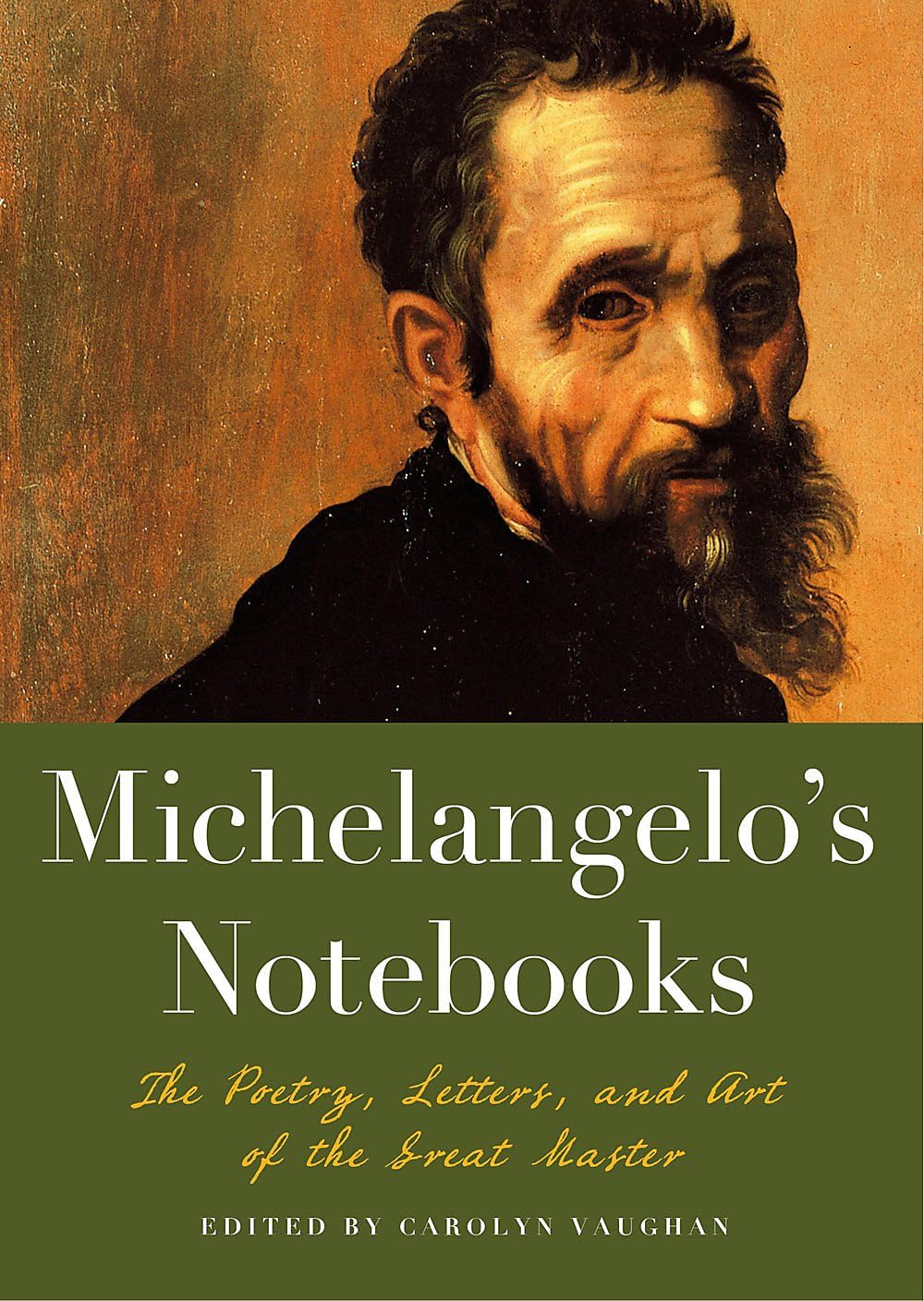 Michelangelo's Notebooks: The Poetry, Letters, and Art of the Great Master (Notebook Series) Flexibound – May 3, 2016