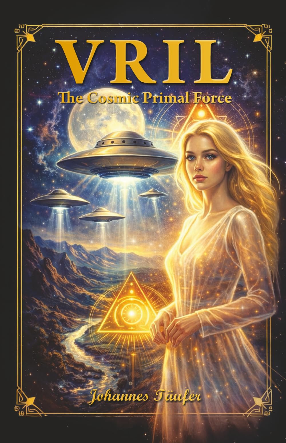 VRIL - The Cosmic Primal Force