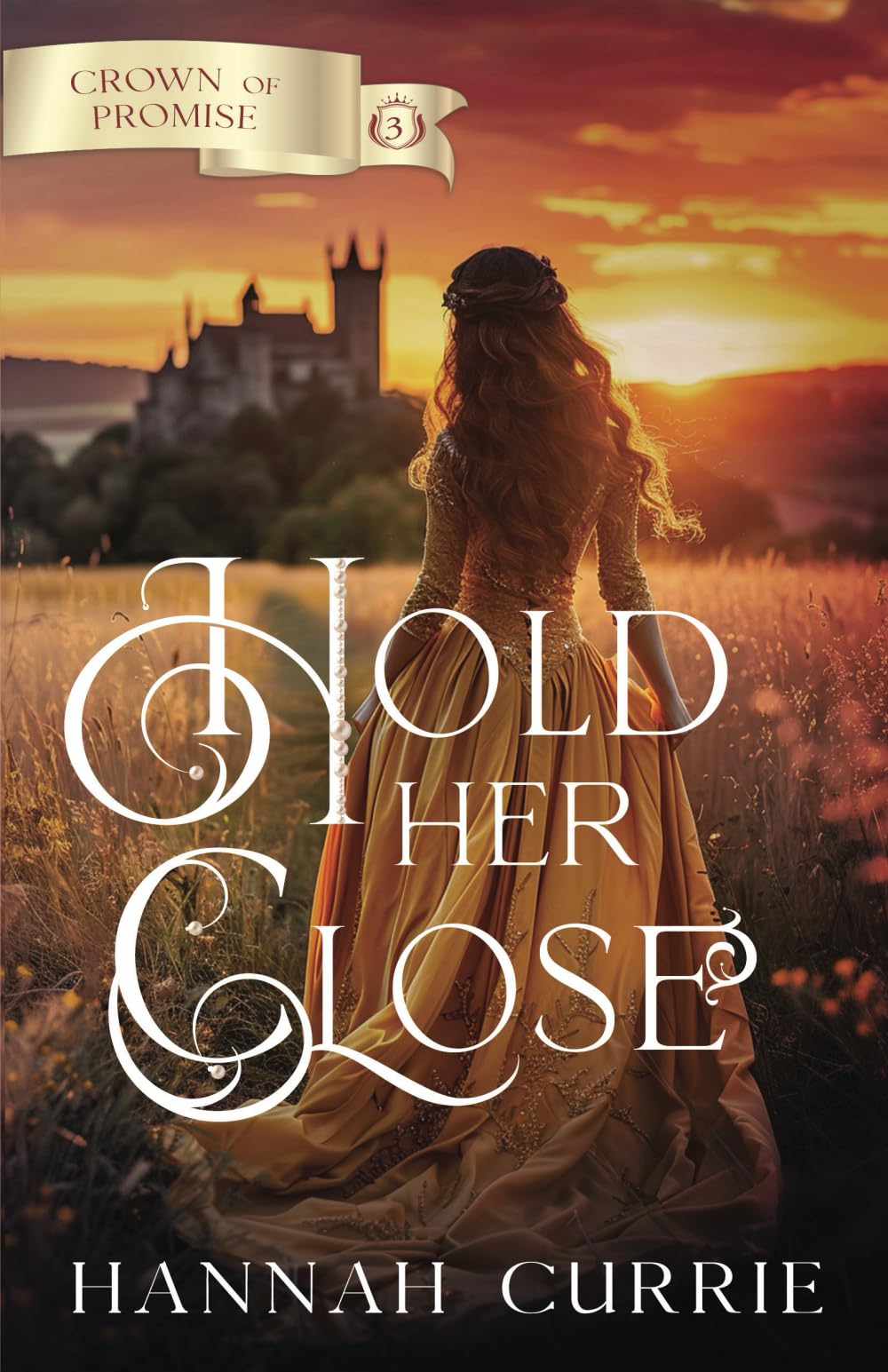 Hold Her Close: 3 (Crown of Promise)