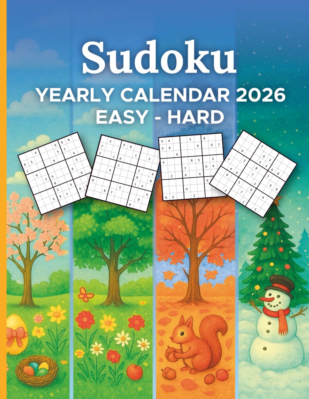 Sudoku Yearly Calendar 2026: Sudoku puzzles for adults and seniors featuring 365 dated Sudokus ranging from easy to hard