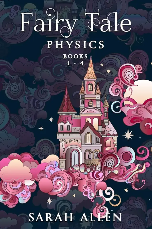 Fairy Tale Physics: Books 1-4
