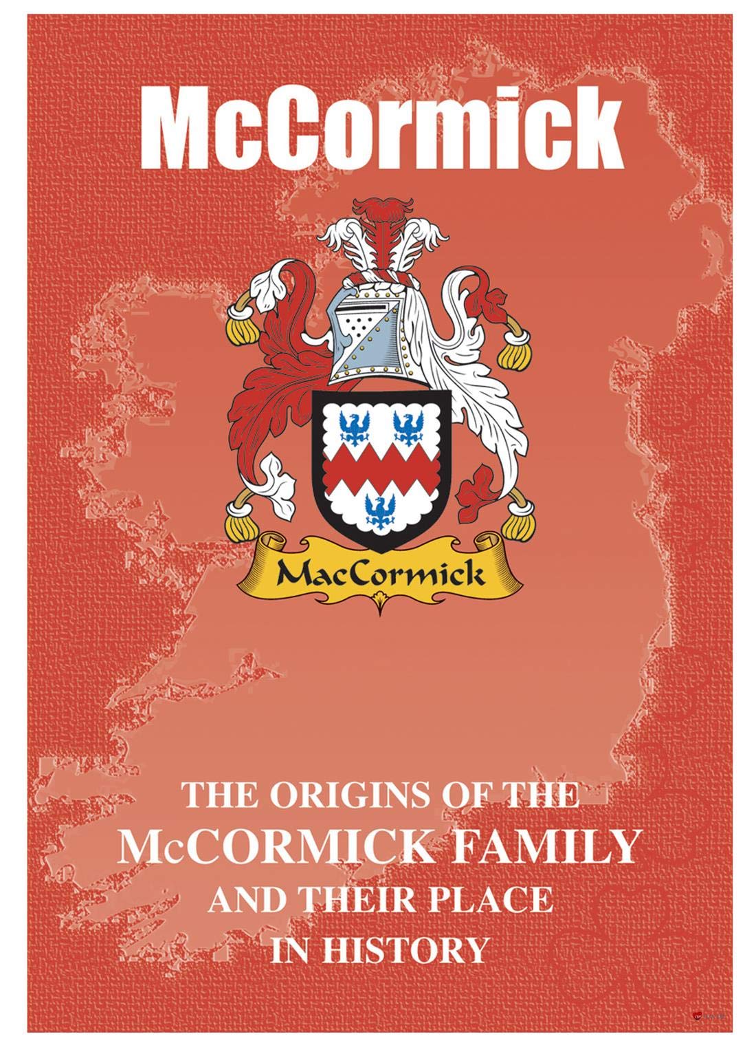I LUV LTD McCormick Irish Family Name History Booklet Covering the Origin of this Famous Name