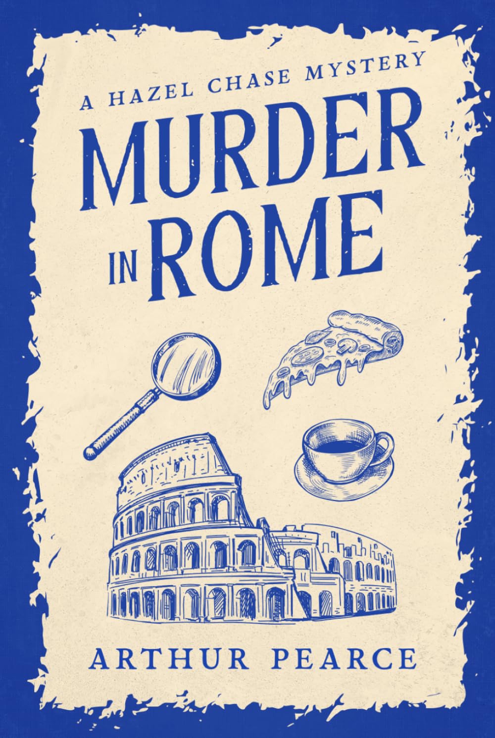 Murder in Rome: Hazel Chase Mysteries Book 2