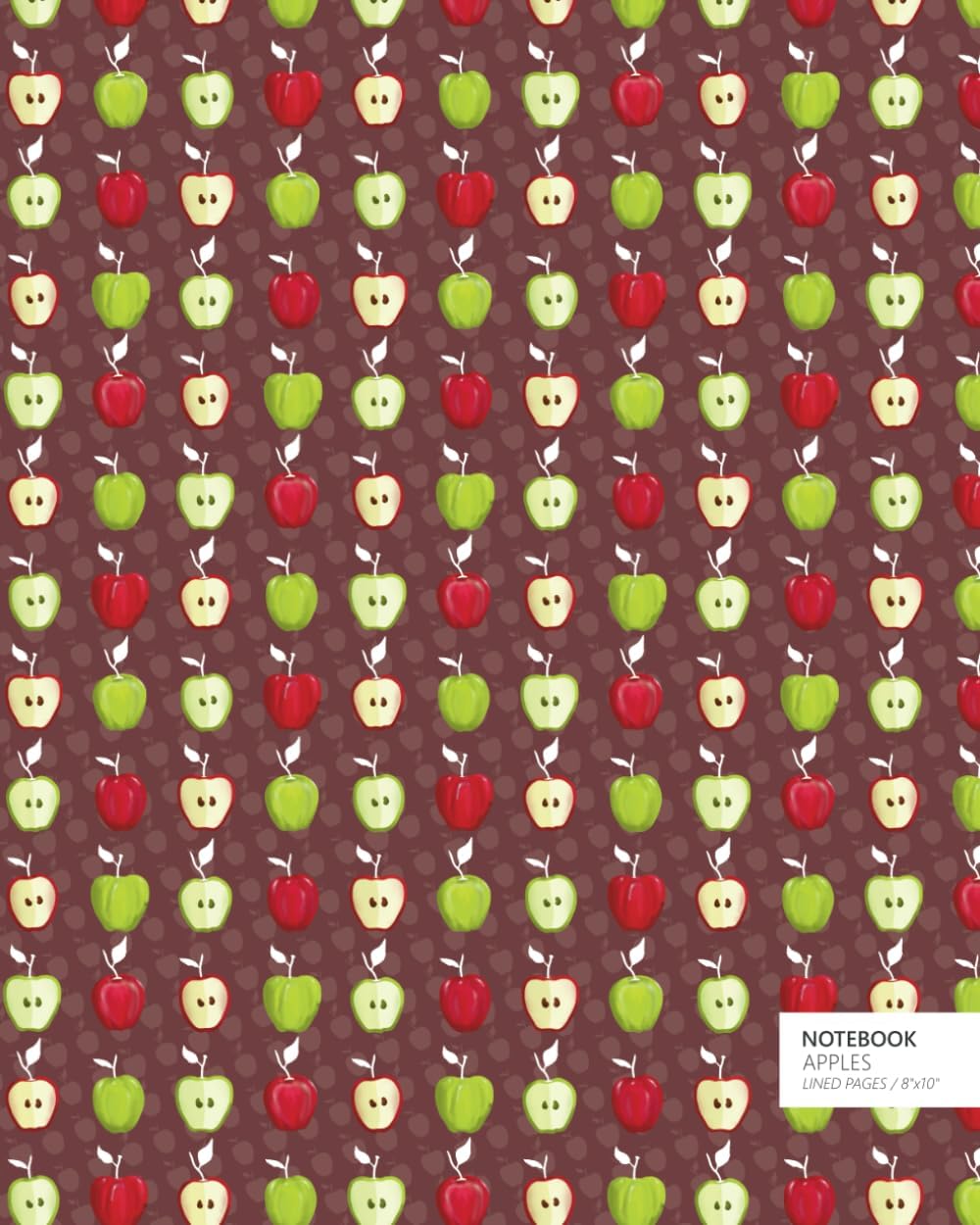 Apples Notebook: (Brown Edition) Fun notebook 192 ruled/lined pages (8x10 inches / 20.3x25.4 cm / Large Jotter)