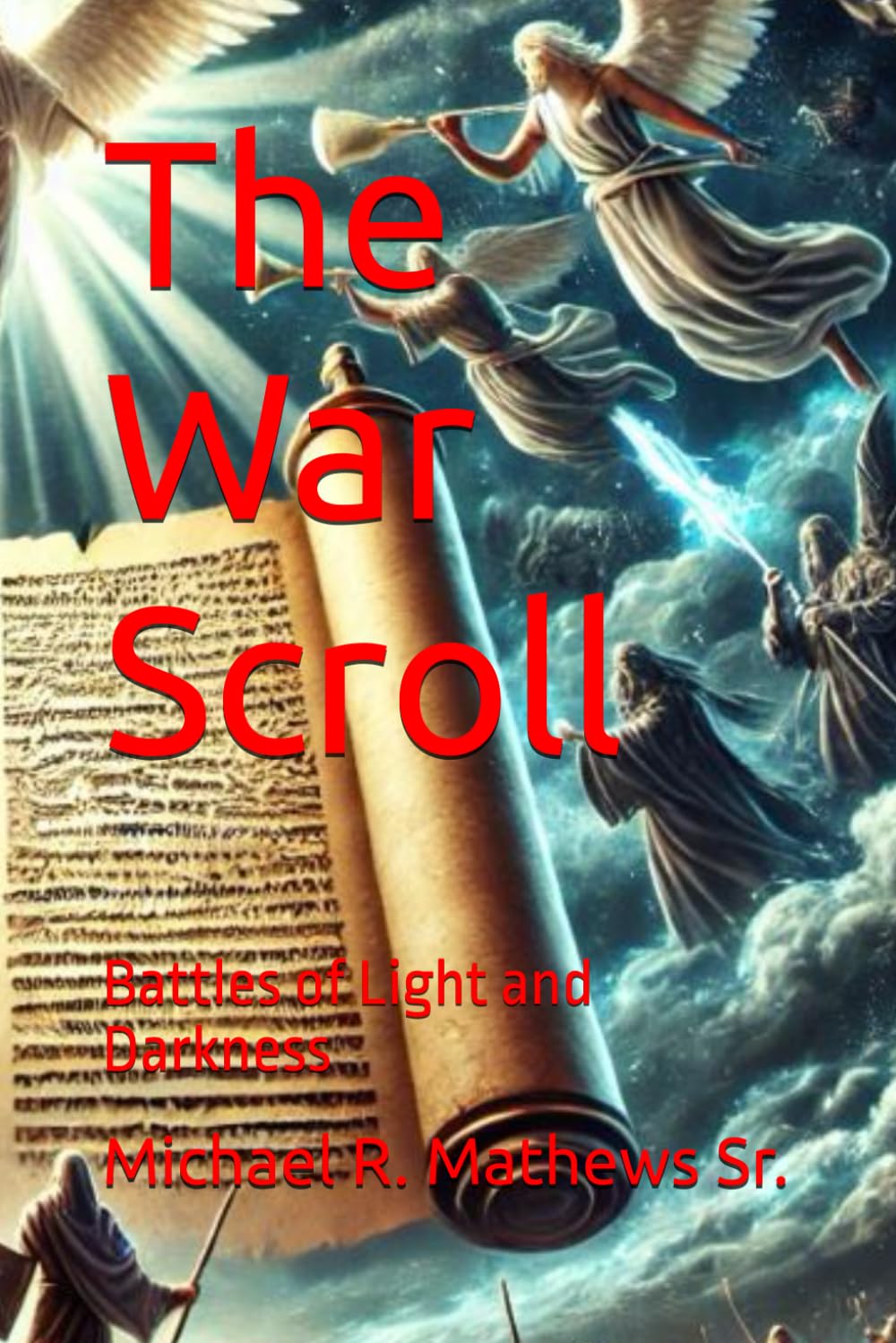 The War Scroll: Battles of Light and Darkness