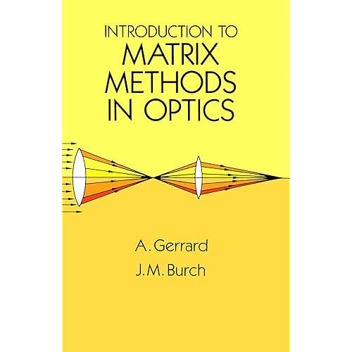 Introduction to Matrix Methods in Optics (Dover Books on Physics)