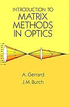 Introduction to Matrix Methods in Optics (Dover Books on Physics)