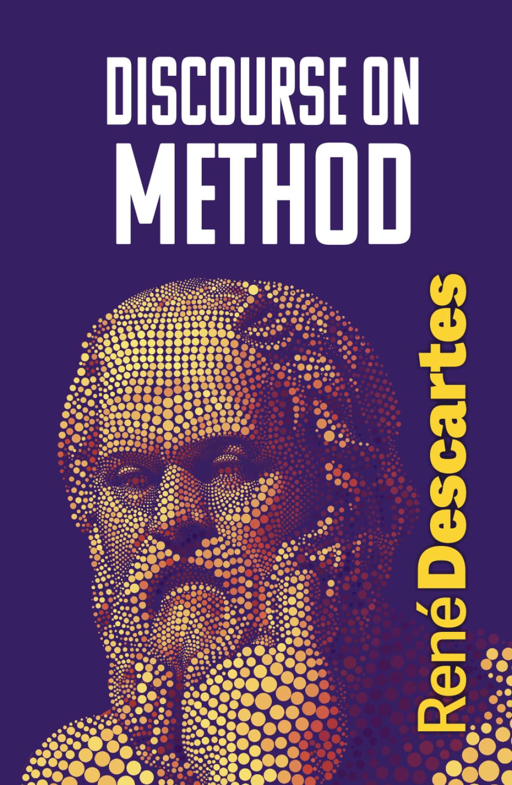 DISCOURSE ON METHOD: Edición en Inglés