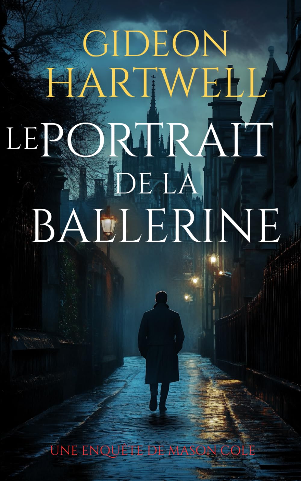 Le Portrait de la Ballerine: Un thriller captivant et addictif plein de suspense: 1 (Les enquêtes de Mason Cole)