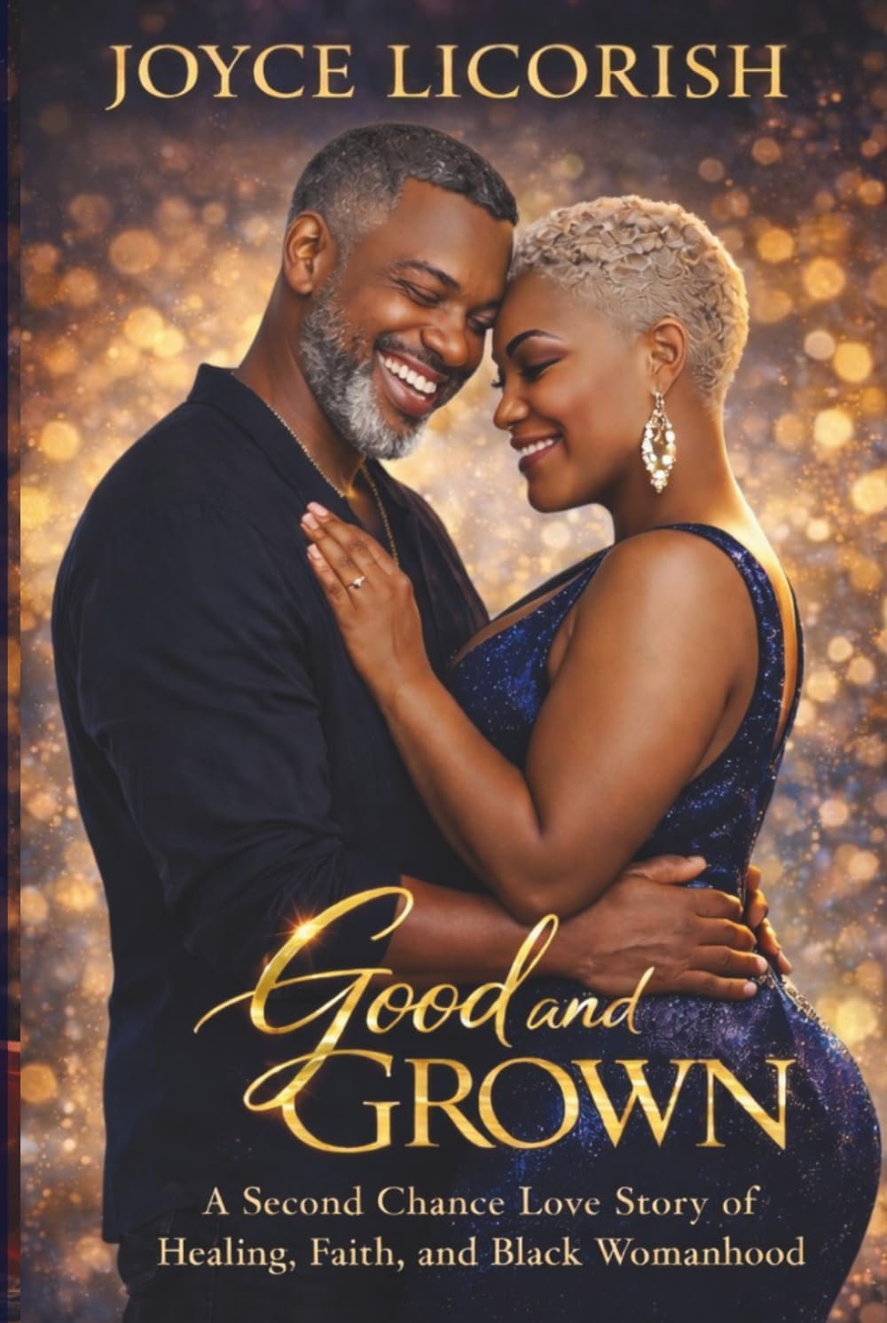 Good and Grown: A Second Chance Love Story of Healing, Faith, and Black Womanhood