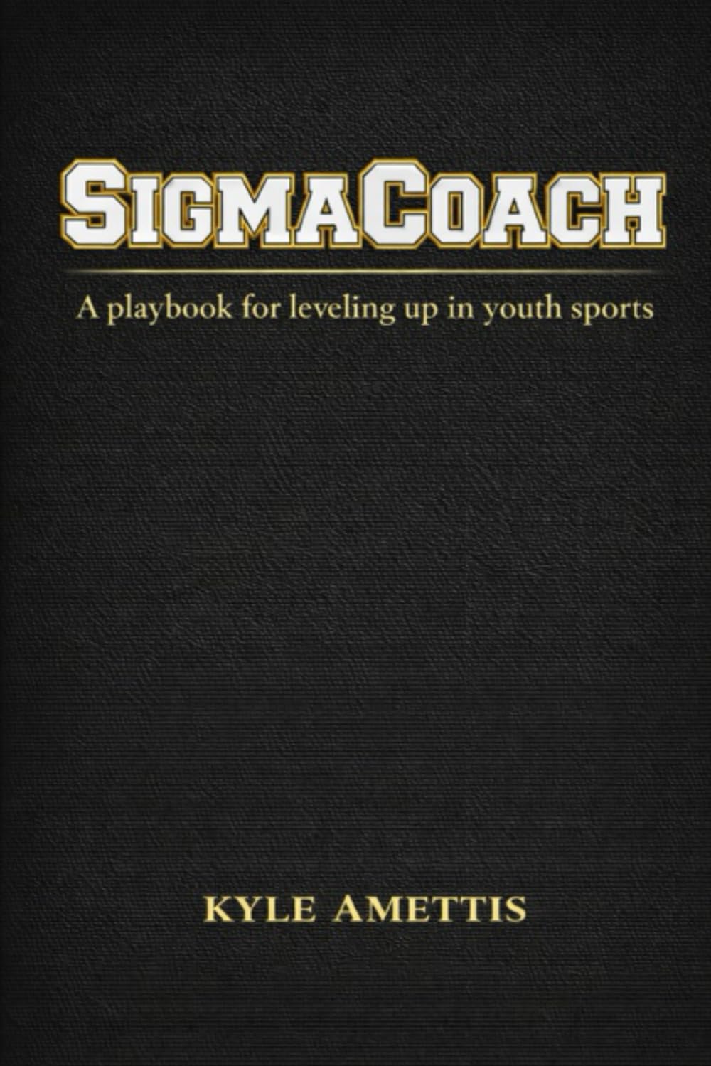 SigmaCoach: A playbook for leveling up in youth sports