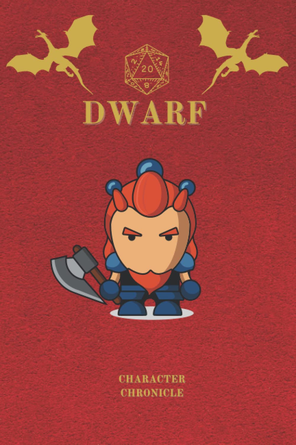 Dwarf Character Chronicle: Fantasy DnD Themed Notebook/ Journal
