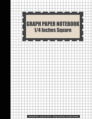 Graph Paper Notebook: 1/4 Inches Square Blank Quad Ruled - (Large Print 8.5"x11") - 108 Pages Graph Paper Composition Notebook: Graph Paper Notebook