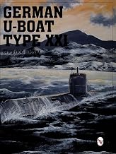 German U-Boat Type XXI (Schiffer Military/Aviation History)