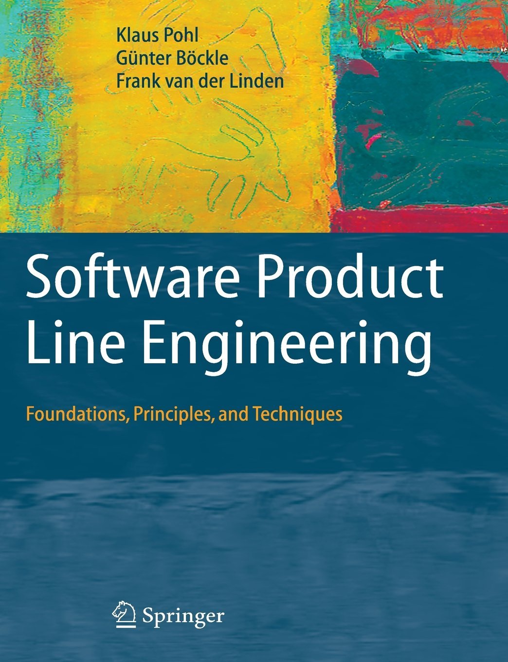 Software Product Line Engineering: Foundations, Principles and Techniques by Klaus Pohl (28-Jan-2011) Paperback