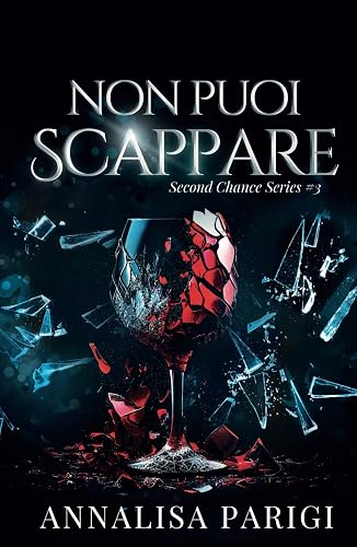 Non puoi scappare: Second Chance Series #3