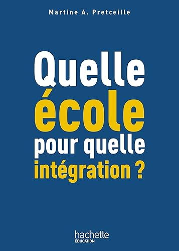 Quelle école pour quelle intégration ?