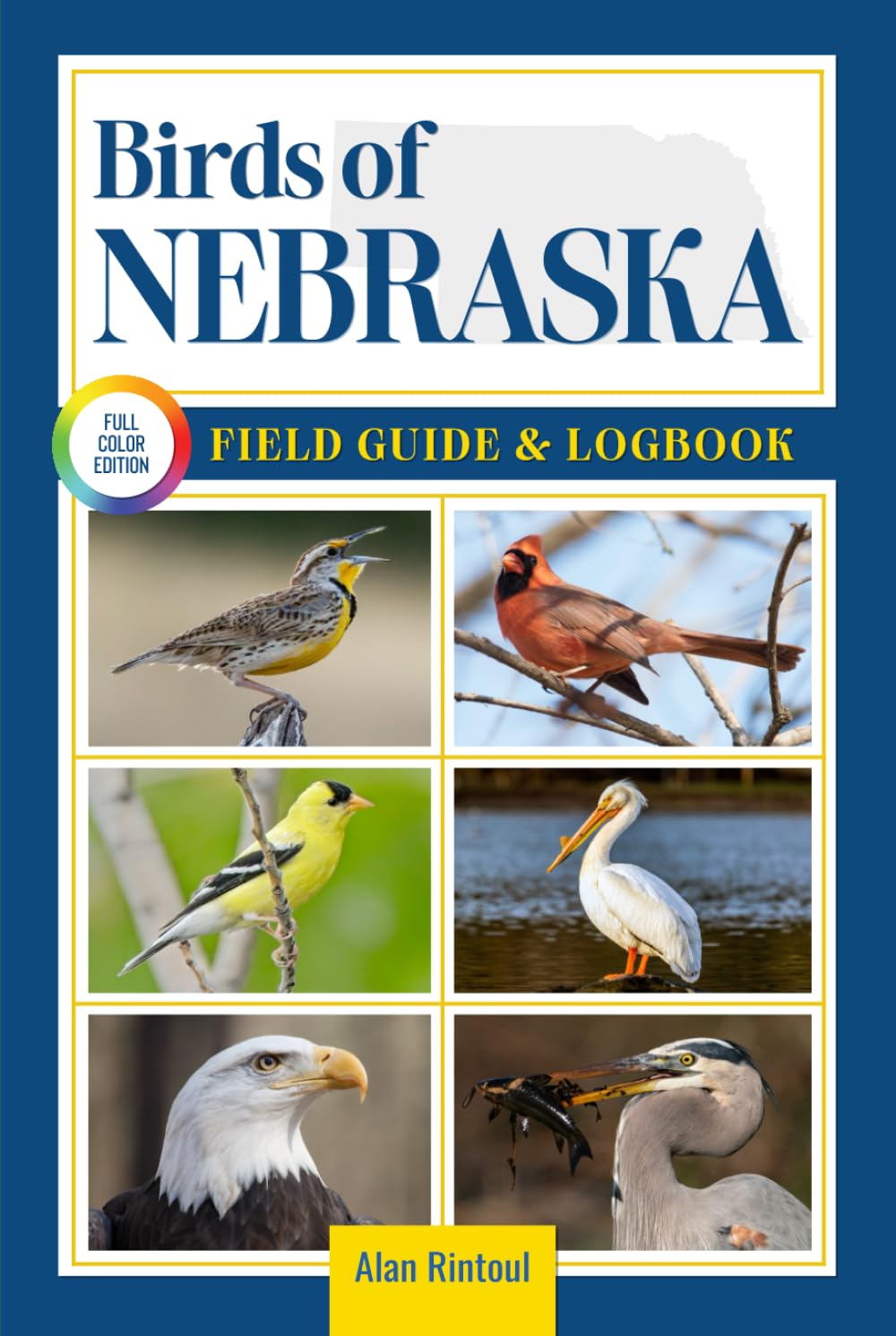 Birds of Nebraska Field Guide and Logbook: An Essential Birdwatching Guide with Identification Tips for 60 Common Bird Species in Nebraska      Hardcover – December 1, 2025