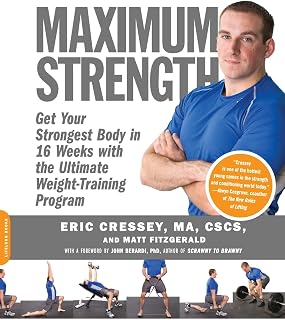 Maximum Strength: Get Your Strongest Body in 16 Weeks with the Ultimate Weight-Training Program