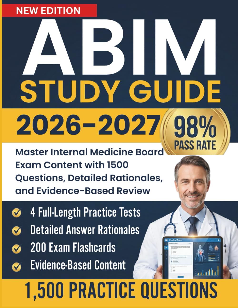ABIM Study Guide 2026-2027: Master Internal Medicine Board Exam Content with 1500 Questions, Detailed Rationales, and Evidence-Based Review