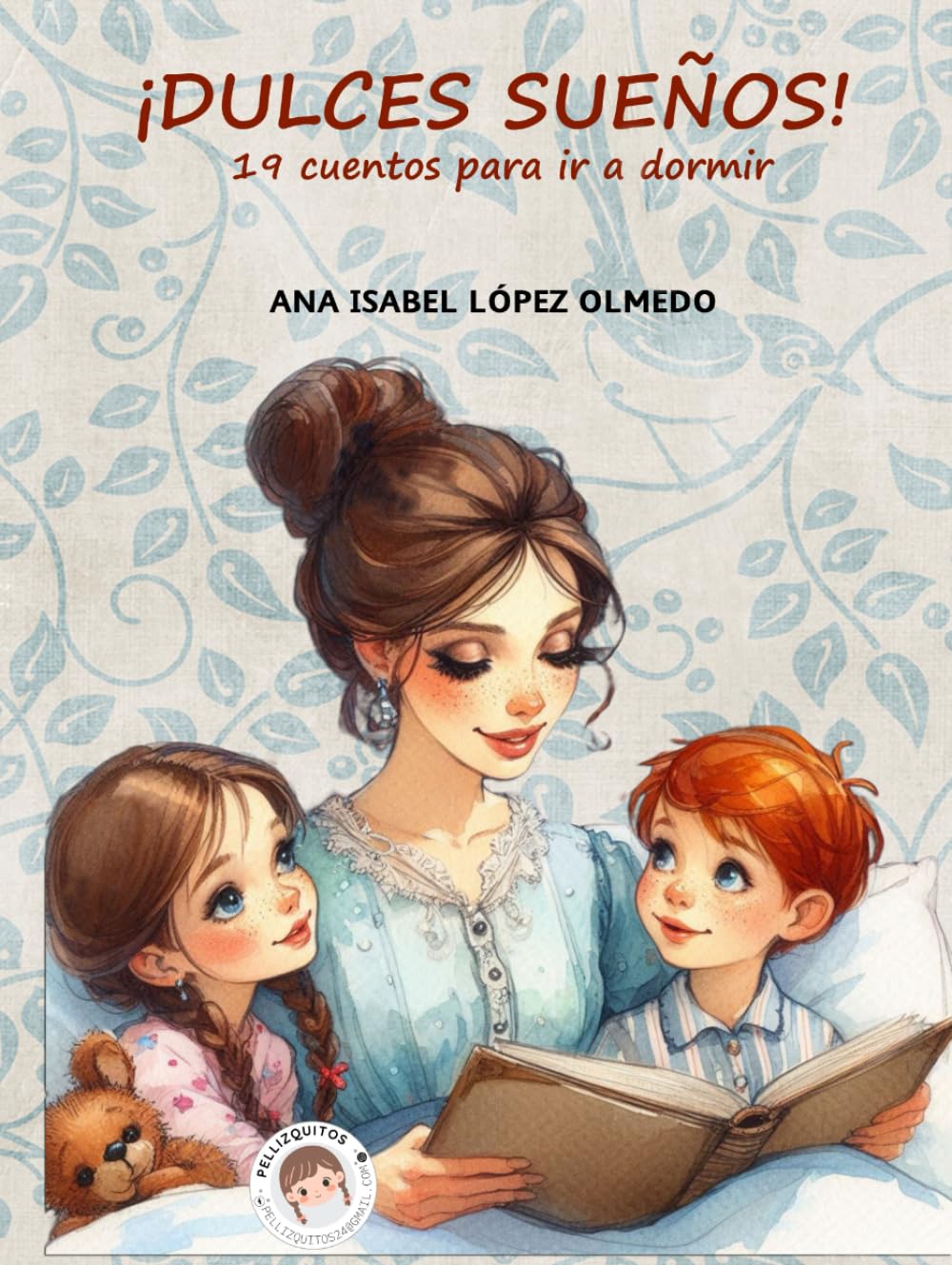 ¡DULCES SUEÑOS!: 19 Cuentos para ir a dormir