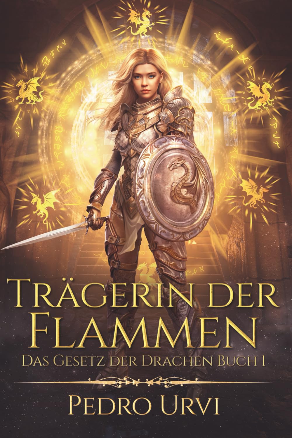 Trägerin der Flammen: (Das Gesetz der Drachen, Buch 1)