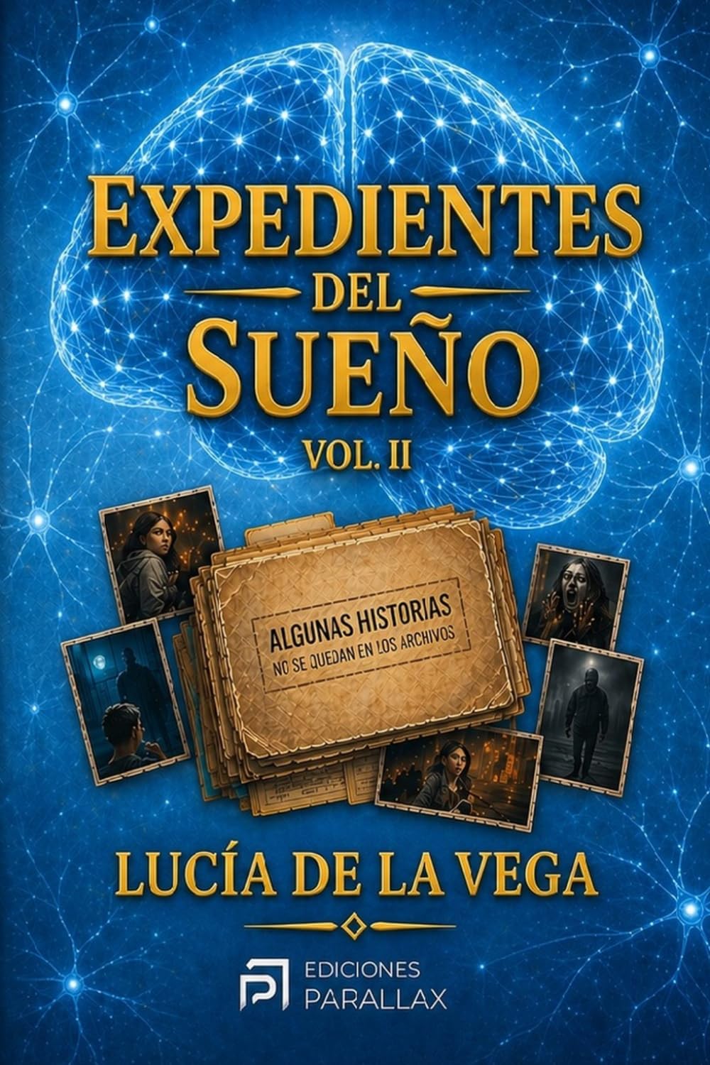 EXPEDIENTES DEL SUEÑO: VOLUMEN II