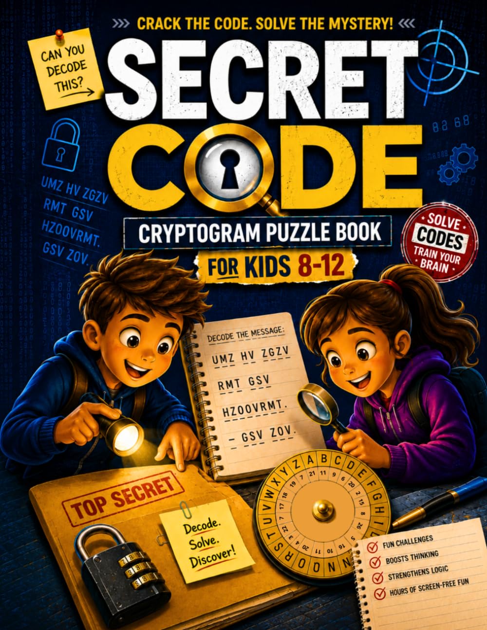 Secret Code Cryptogram Puzzle Book for Kids 8-12: Crack the Codes, Complete Missions & Become a Master Codebreaker | Story Puzzle Adventure with Fun Facts and Messages