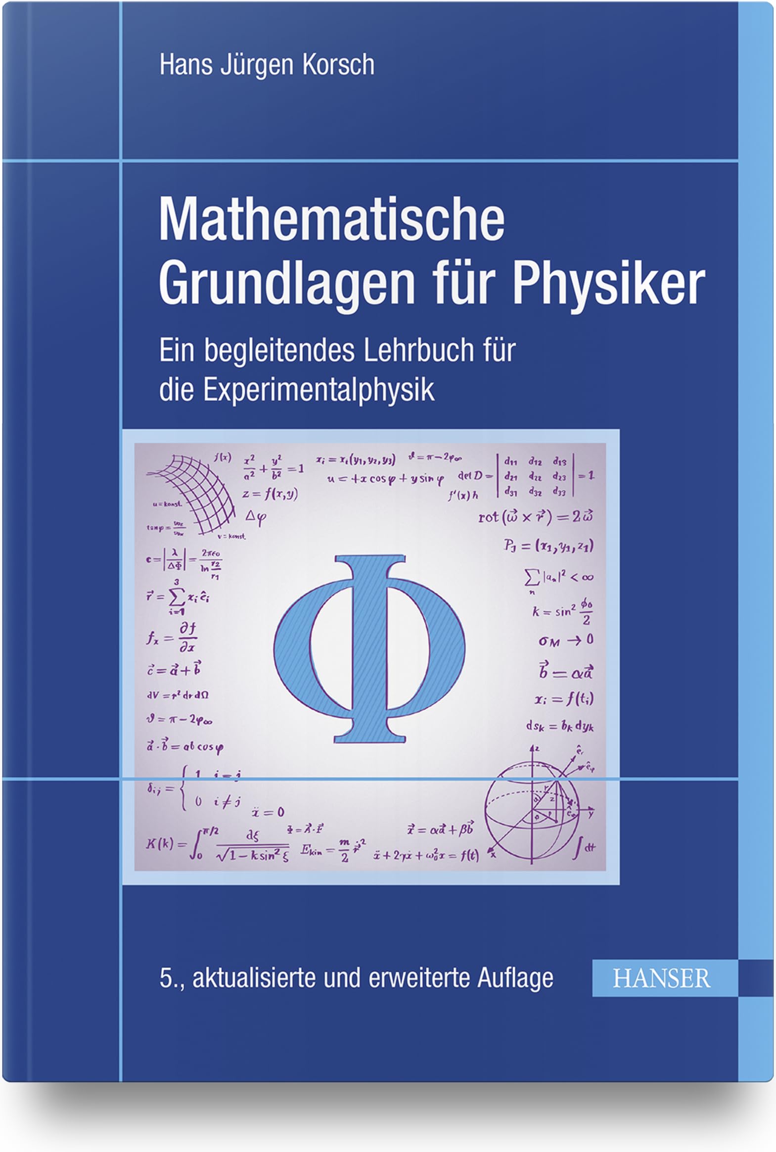 Mathematische Grundlagen für Physiker: Ein begleitendes Lehrbuch