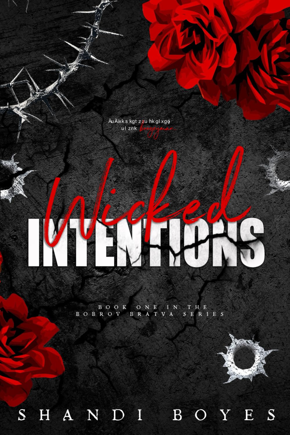 Wicked Intentions (The Bobrov Bratva)