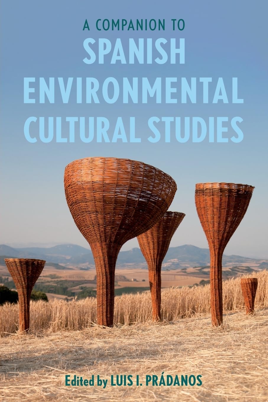 A Companion to Spanish Environmental Cultural Studies (Tamesis Companions)