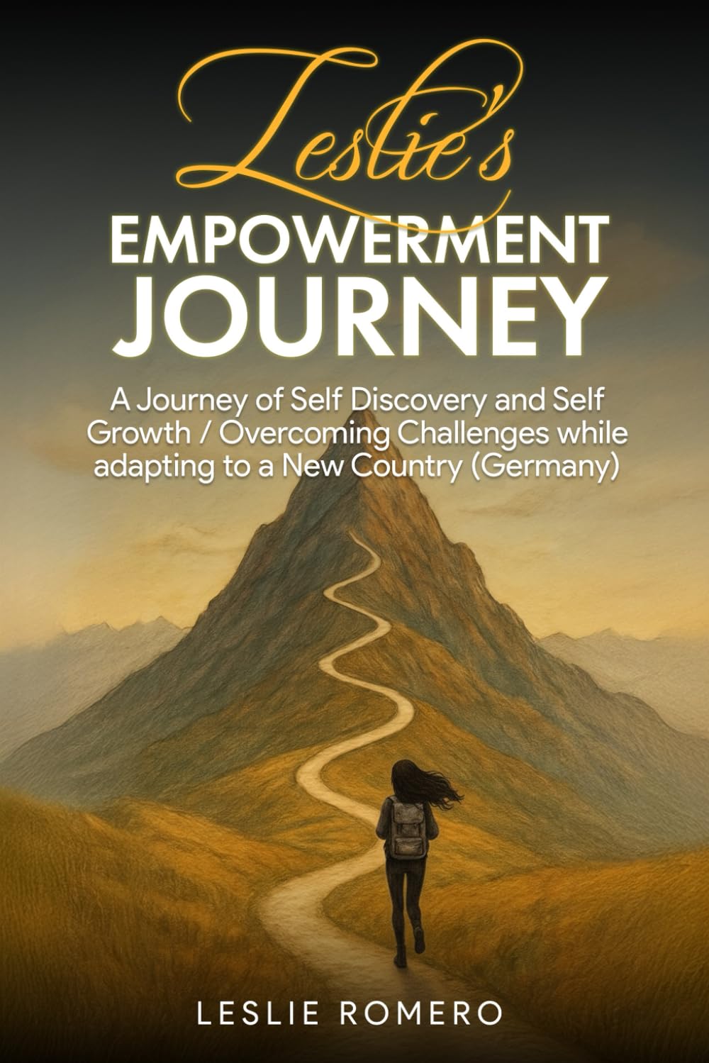 Leslie's Empowerment Journey: A Journey of Self Discovery and Self Growth / Overcoming Challenges While Adapting to a New Country (Germany)