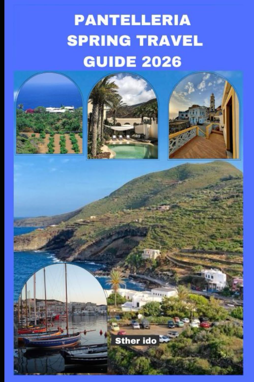 PANTELLERIA SPRING TRAVEL GUIDE 2026
