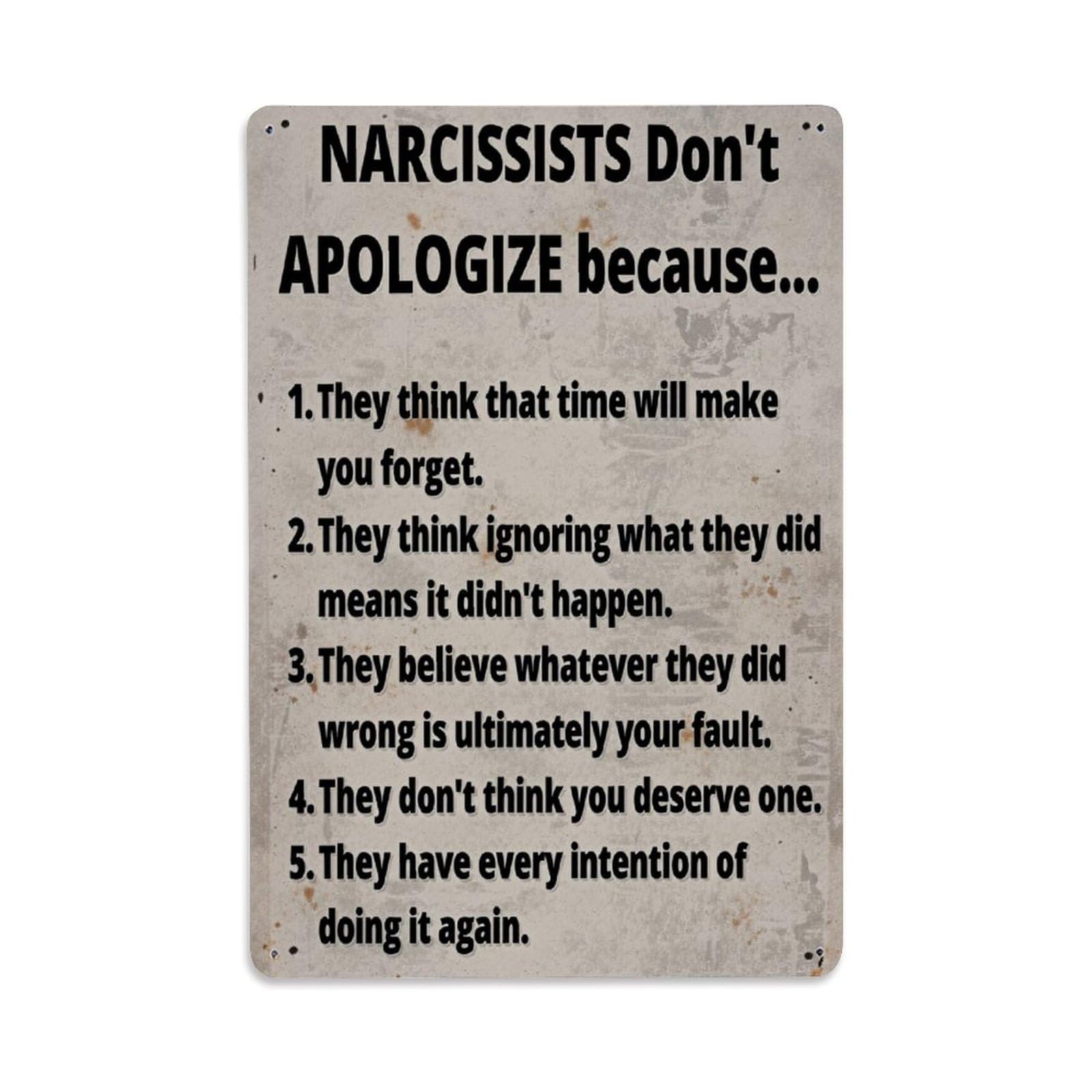 Enderetf Vintage Narcissists Don't Apologize Because- Tin Sign Metal Poster, Home Bar Garage Man Cave Cafe Indoor & Outdoor Wall Decoration 8X12inches