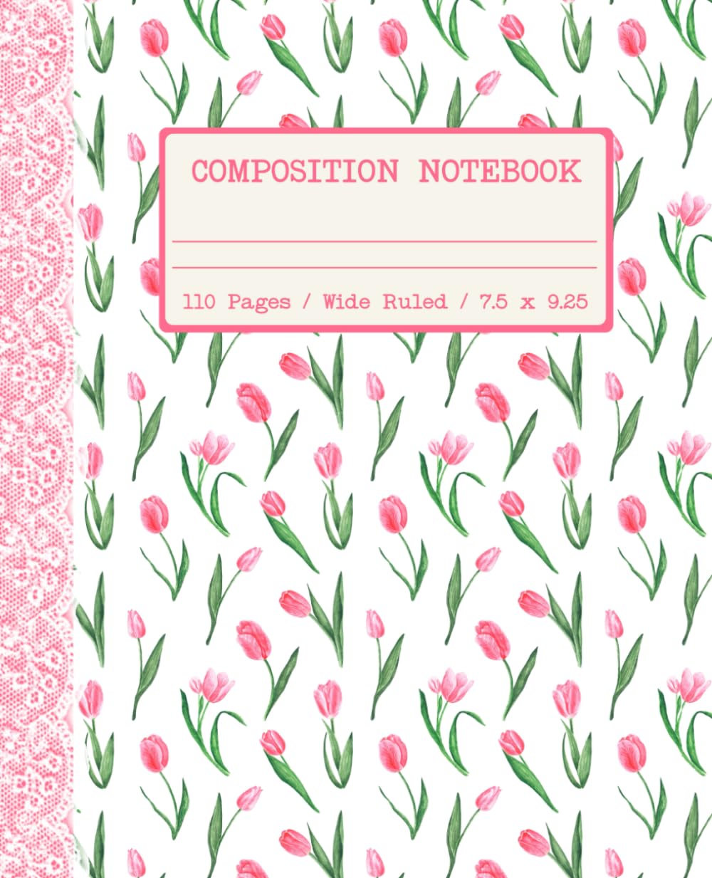 Composition Notebook Wide Ruled: Cute Preppy Coquette Pink Tulips Floral Aesthetic Journal for Girls, Women, School, University, Work, Office