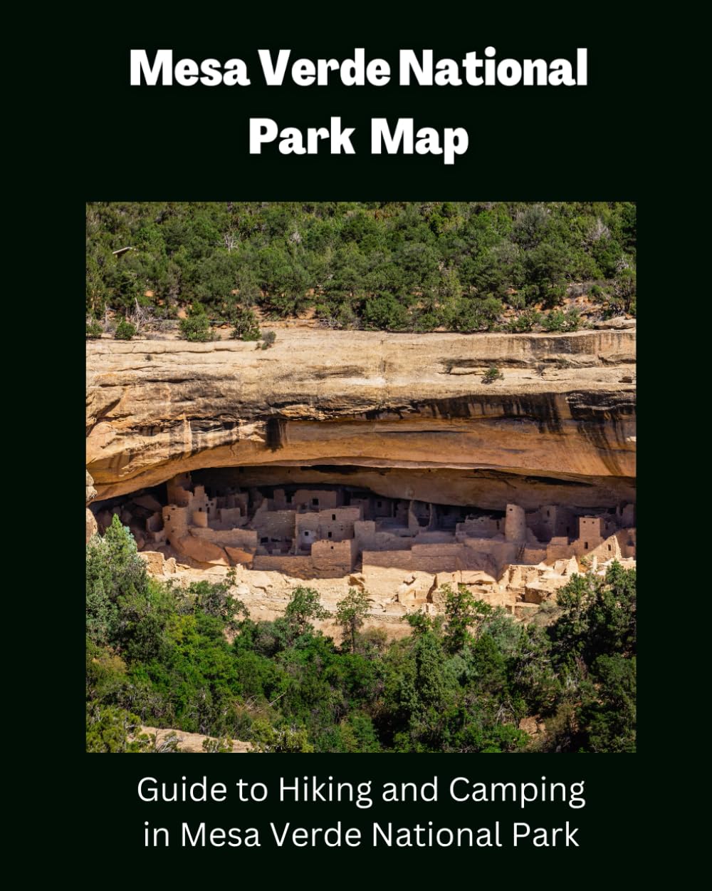 Mesa Verde National Park Map: Guide to Hiking and Camping in Mesa Verde National Park