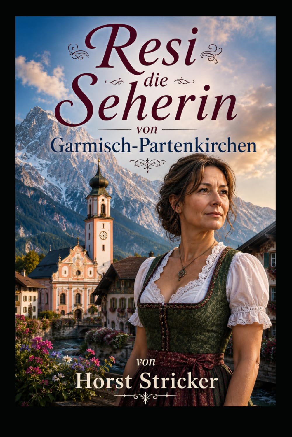 Resi - Die Seherin von Garmisch Partenkirchen: Glaube zwischen Bergen, Zweifel und Gottesnähe (German Edition)