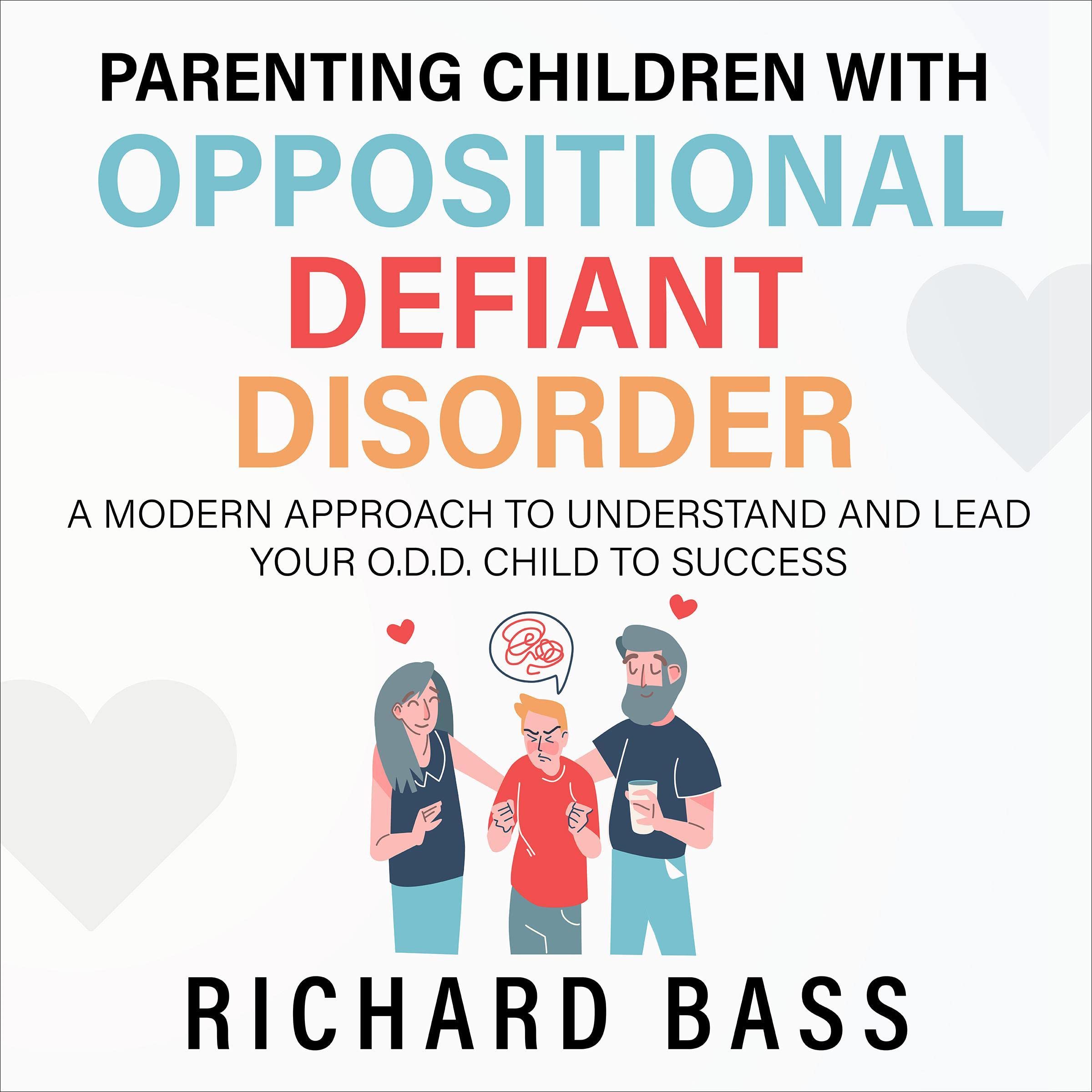 Parenting Children with Oppositional Defiant Disorder