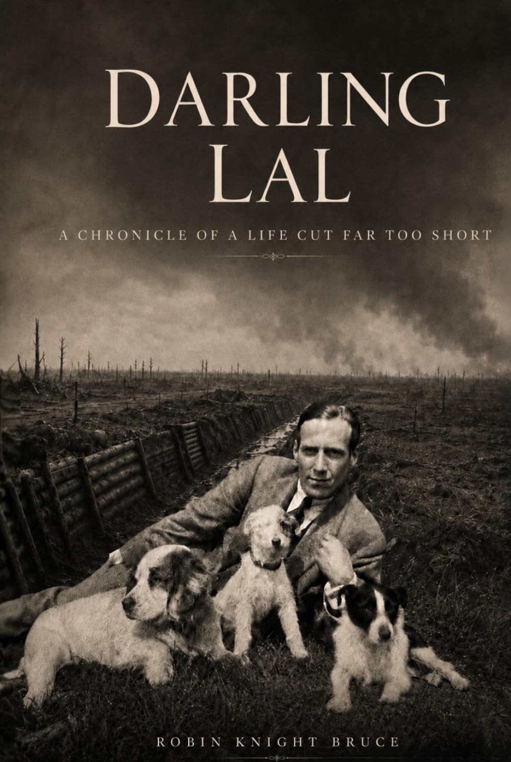 Darling Lal: A Chronicle of a Life Cut Far Too Short