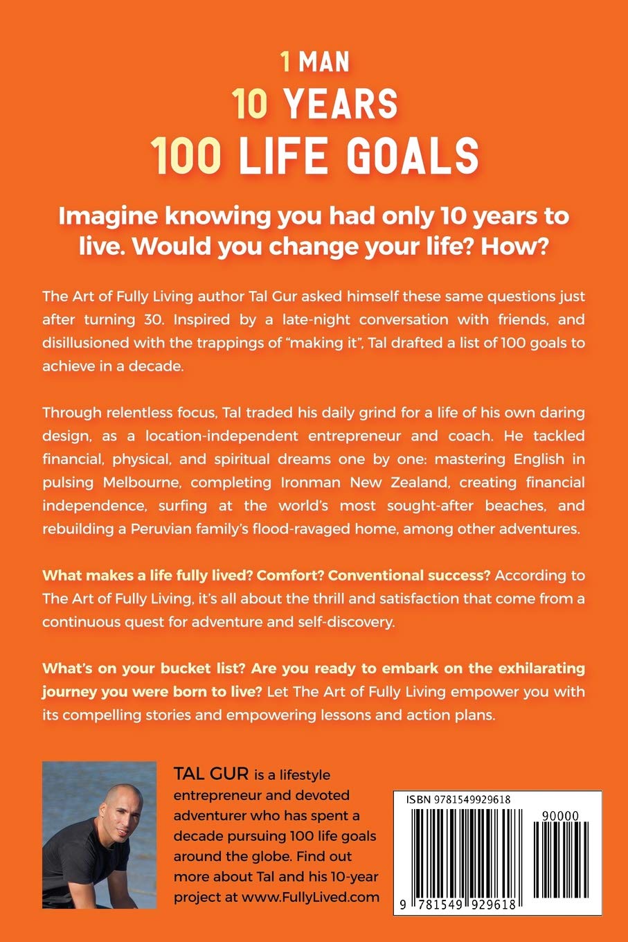 The Art of Fully Living: 1 Man. 10 Years. 100 Life Goals Around the World.
