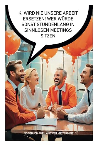 Notizbuch mit über 50 witzigen Sprüchen für langweilige Meetings und Bürotage | Perfektes Geschenk für Kollegen + Kolleginnen | Mehr Spaß im Arbeitsalltag