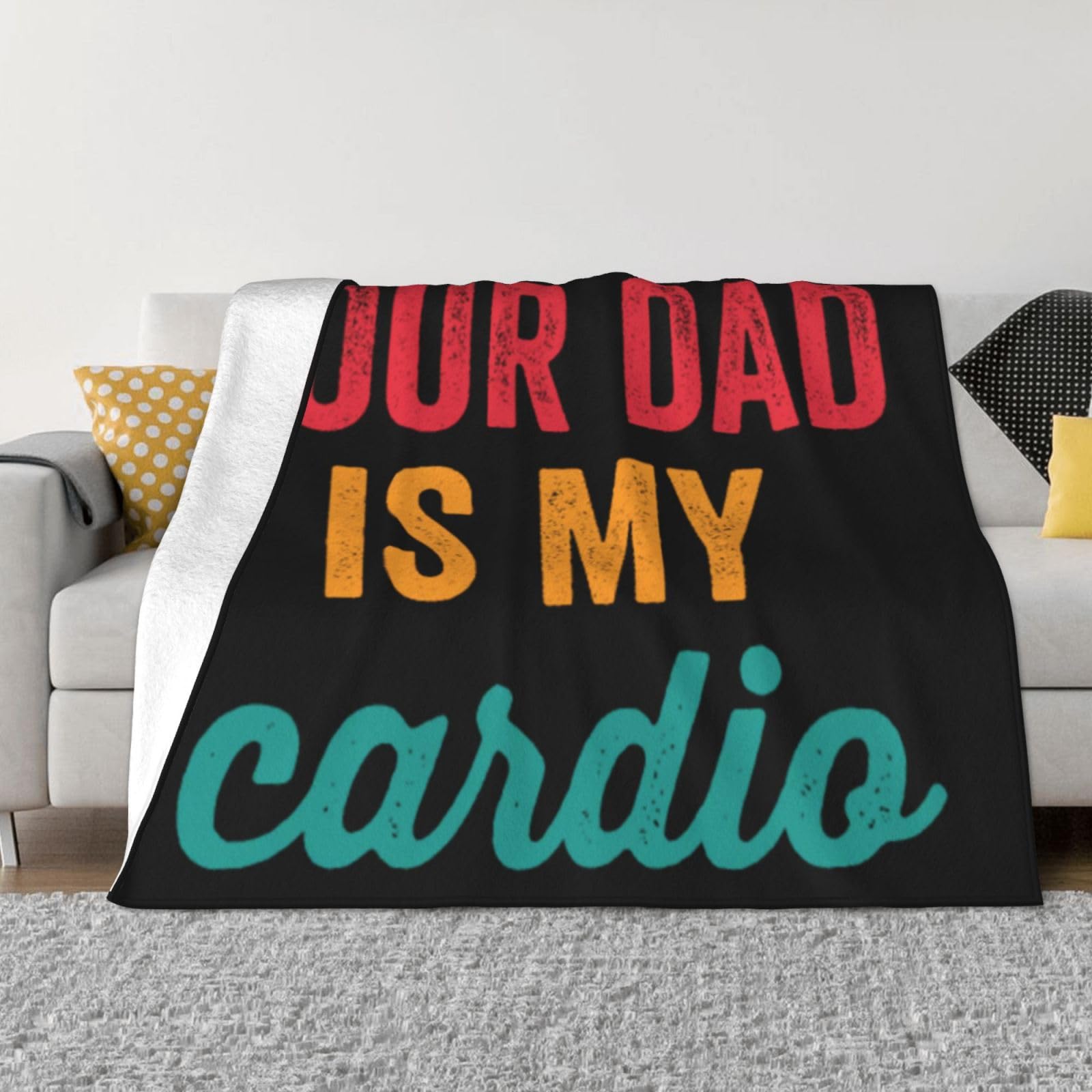 Kkaingg Your Dad is My Cardio Funny Blanket Gifts ...