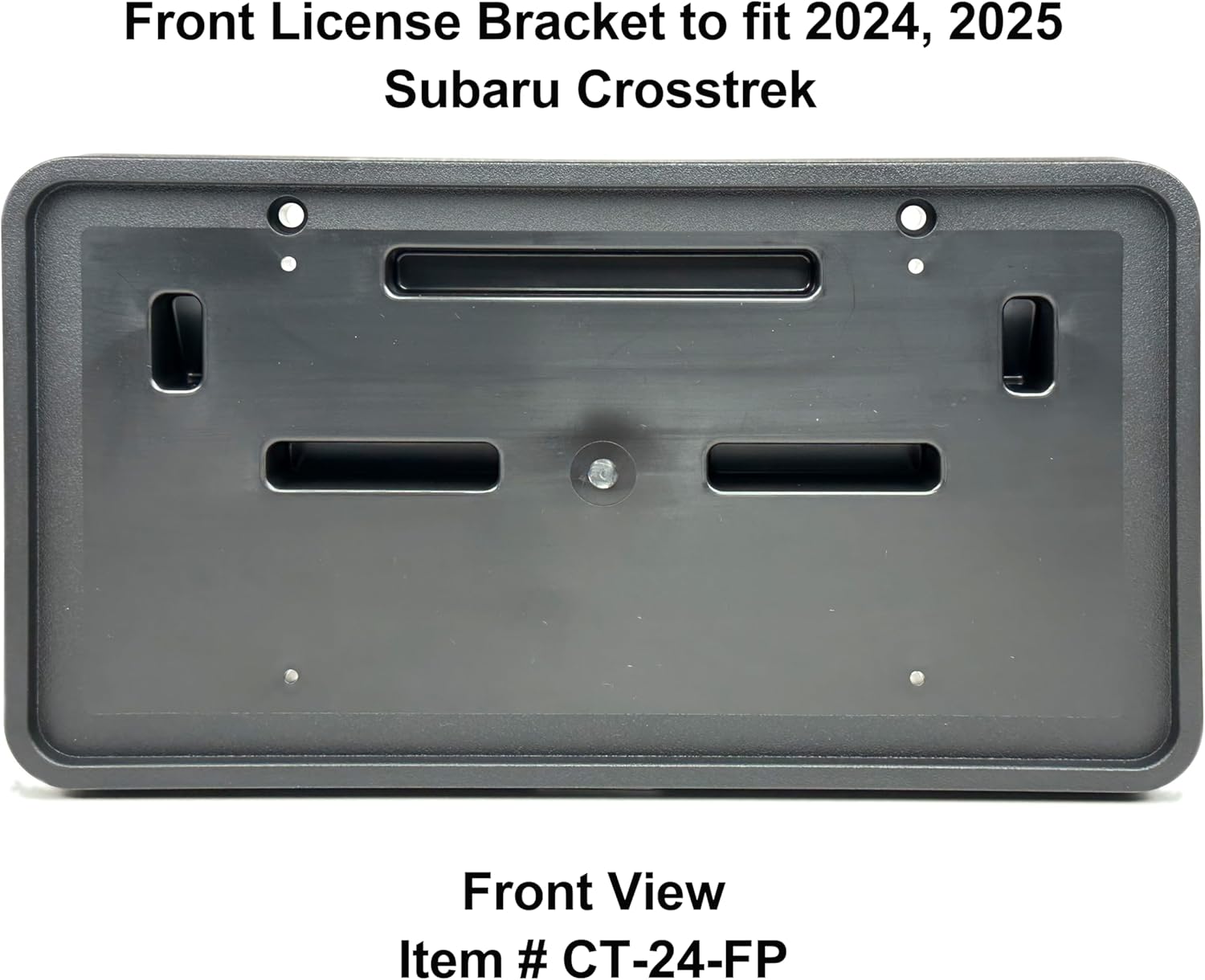 C&C Car Worx CT-24-FP Front License Plate Frame Bracket Mount Compatible with All Models of 2024, 2025 Subaru Crosstrek but NOT Wilderness Edition