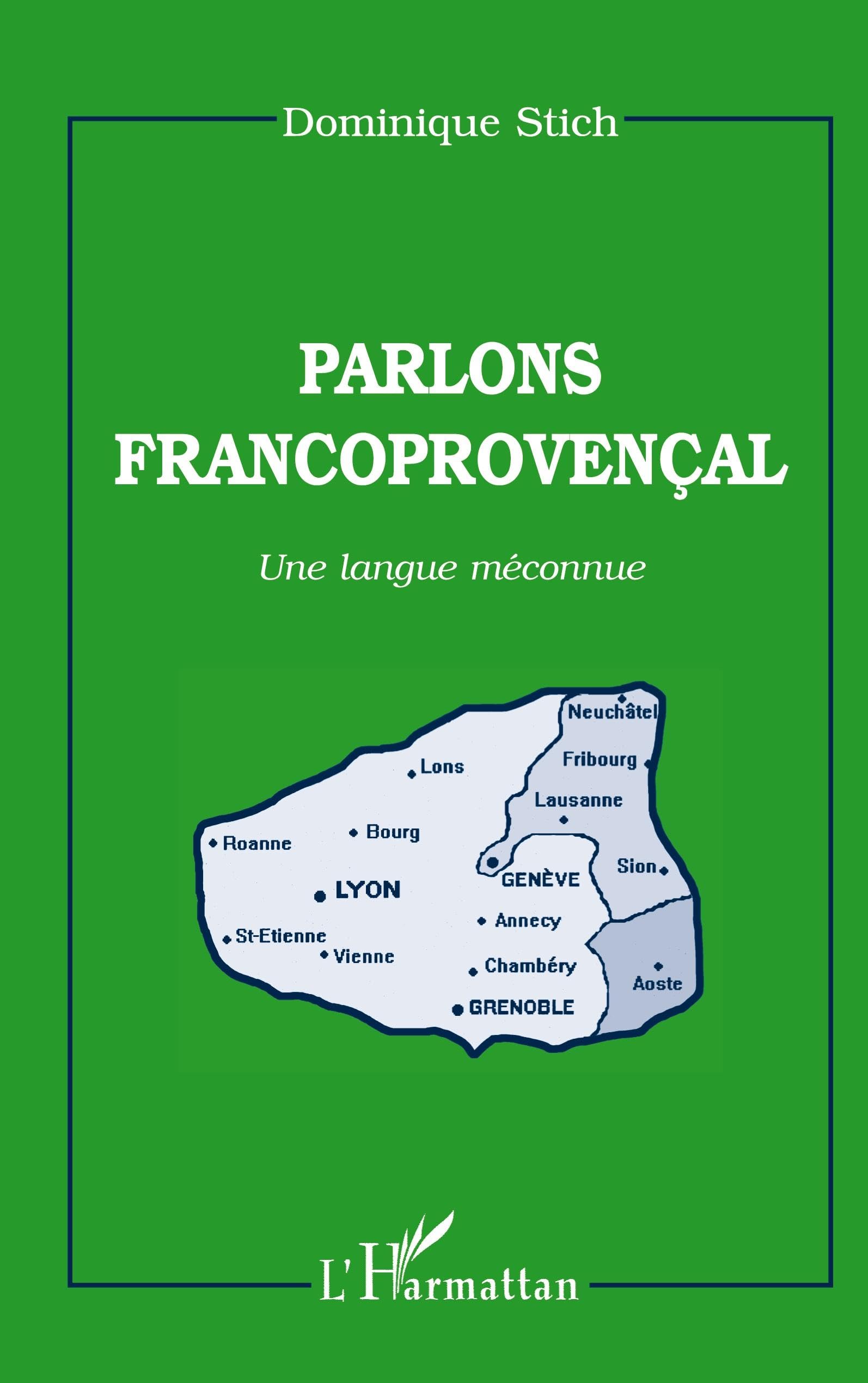 PARLONS FRANCOPROVENCAL: Une langue méconnue