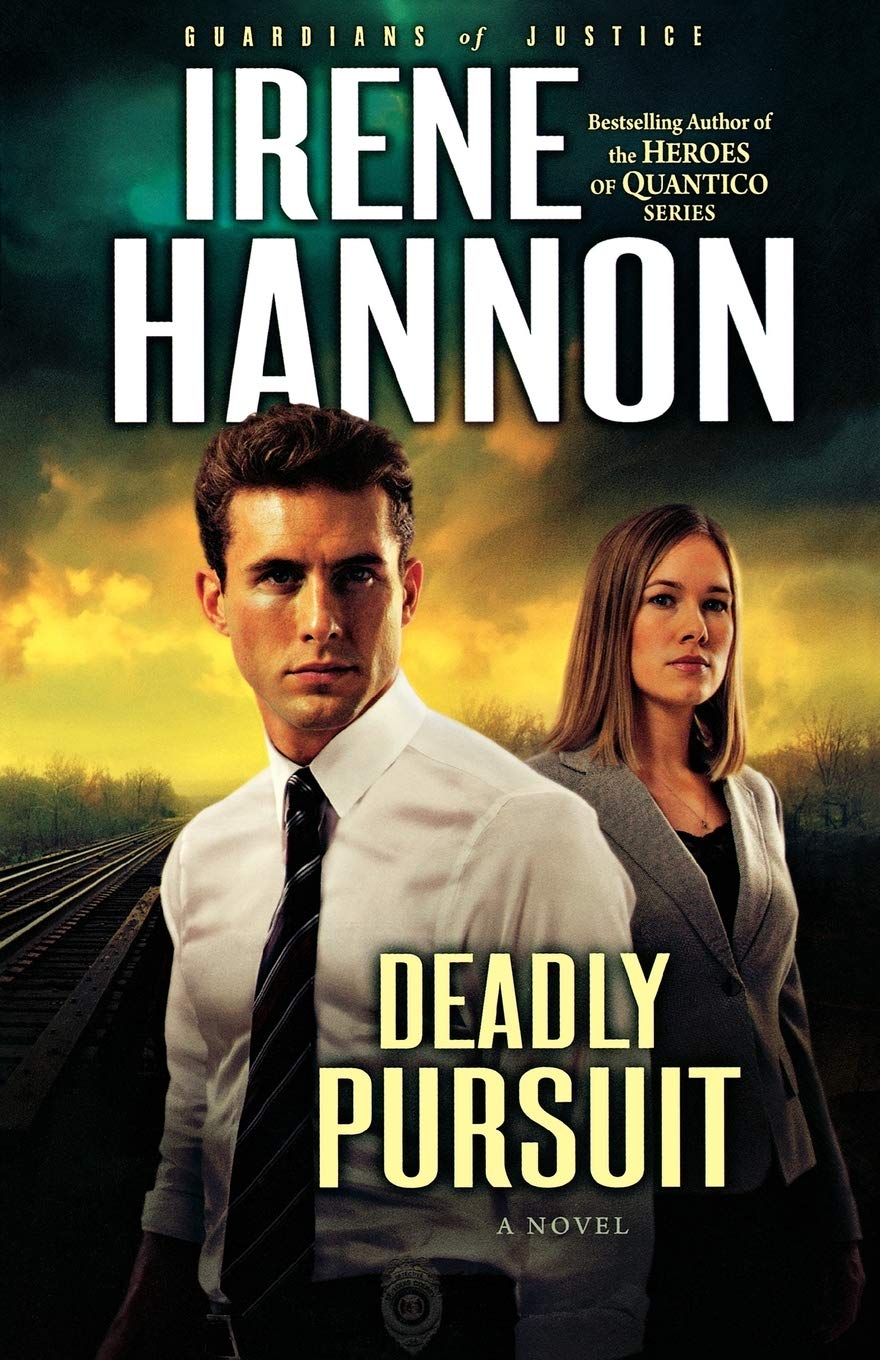 Deadly Pursuit: A Novel: 2 (Guardians of Justice)