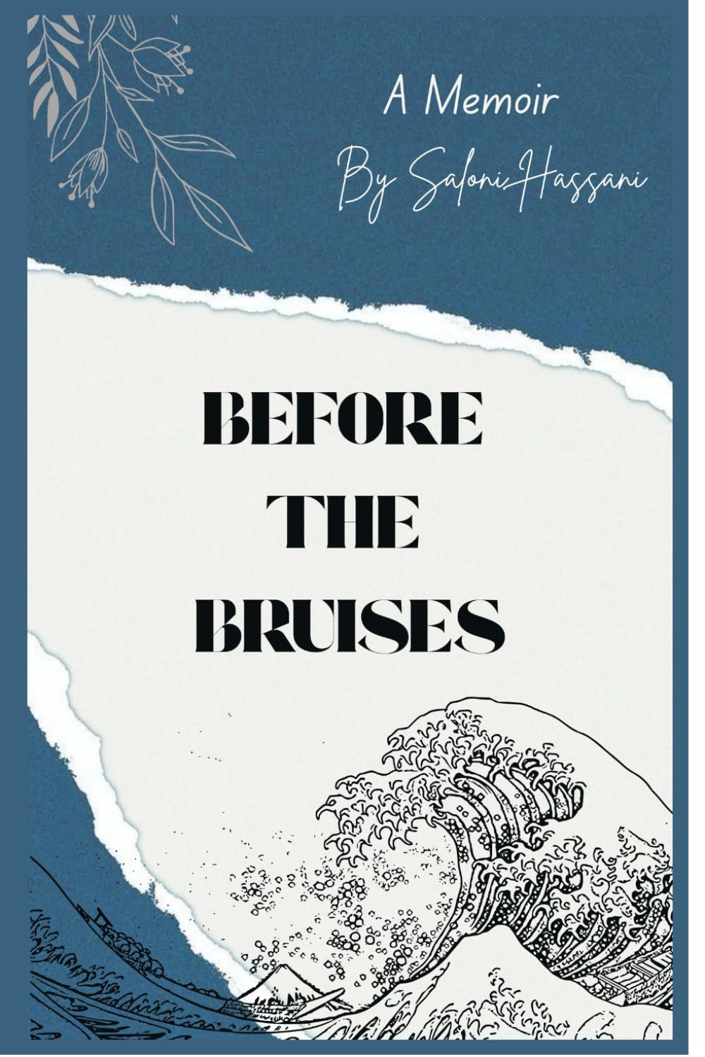 Before the bruises (Volume 1): A story of healing, heartbreak, and finding yourself again.