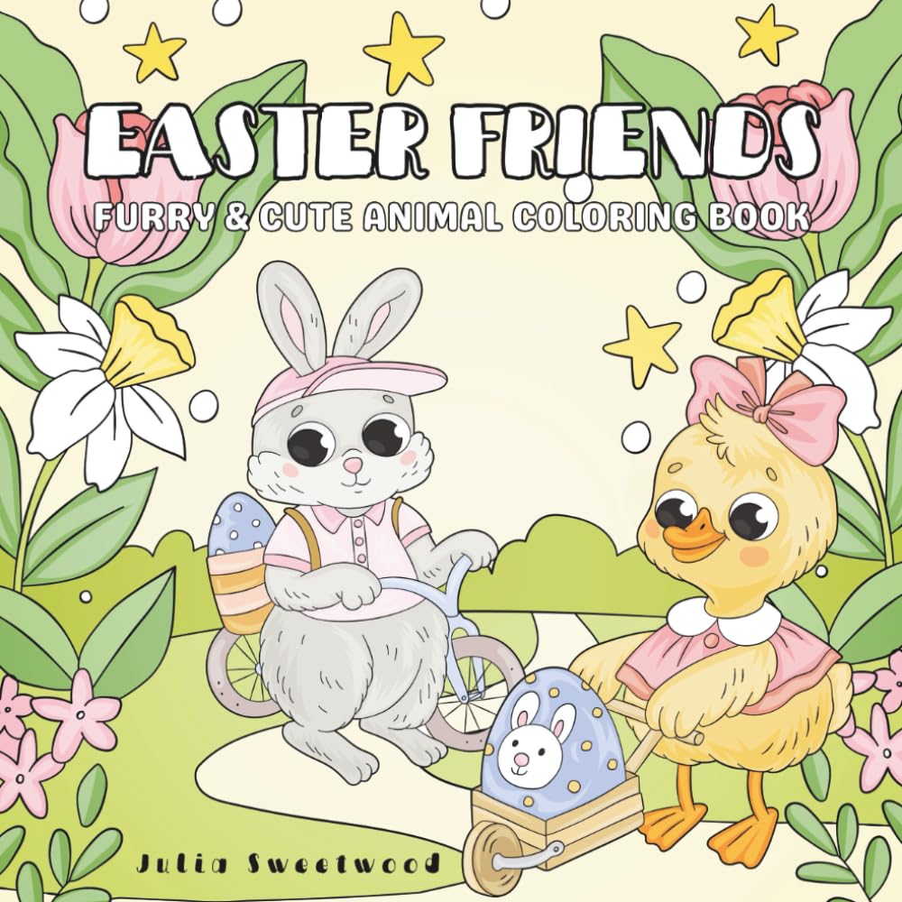 EASTER FRIENDS: FURRY & CUTE ANIMAL COLORING BOOK